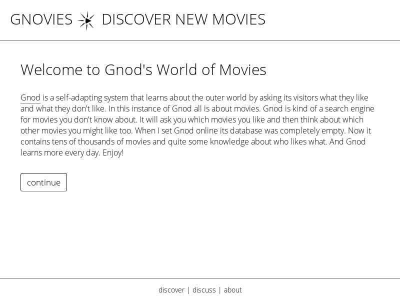 "Project 1 - Discover                            Use Gnod's AI to discover movies you like"